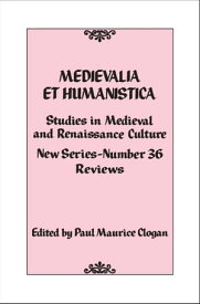 Medievalia et Humanistica, No. 36 Studies in Medieval and Renaissance Culture【電子書籍】[ Anthony Bale ]