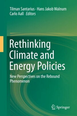 Rethinking Climate and Energy Policies New Perspectives on the Rebound Phenomenon