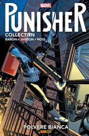 Punisher. Polvere bianca【電子書籍】[ Mike Baron ]