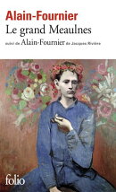 Le grand Meaulnes (édition enrichie)