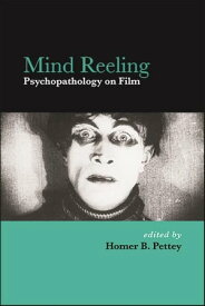 Mind Reeling Psychopathology on Film【電子書籍】