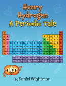 Henry Hydrogen A Periodic Tale