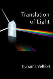 Translation of Light【電子書籍】[ Ruhama Veltfort ]