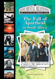 The Fall of Apartheid in South Africa【電子書籍】[ Melissa Koosmann ]
