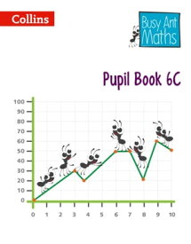 Pupil Book 6C (Busy Ant Maths)【電子書籍】[ Jeanette Mumford ]