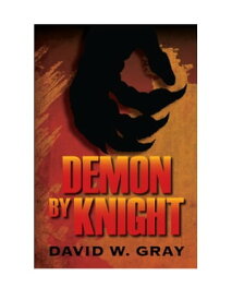 Demon by Knight The Vengeful Hand f the Gods【電子書籍】[ David Wade Gray ]