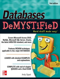 Databases DeMYSTiFieD, 2nd Edition【電子書籍】[ Andy Oppel ]