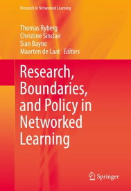 Research, Boundaries, and Policy in Networked Learning【電子書籍】