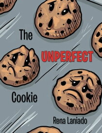 The Unperfect Cookie【電子書籍】[ Rena Laniado ]