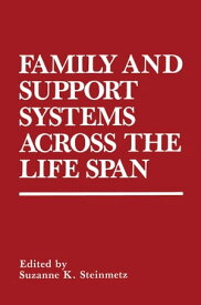 Family and Support Systems across the Life Span【電子書籍】