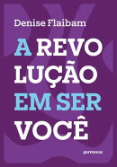 A revolução em ser você