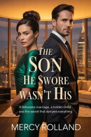 The Son He Swore Wasn’t His