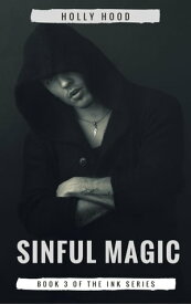 Sinful Magic Ink, #3【電子書籍】[ Holly Hood ]