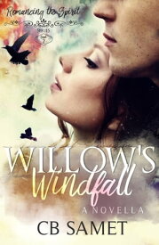 Willow's Windfall a romantic suspense adventure novella【電子書籍】[ CB Samet ]