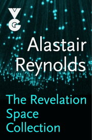 The Revelation Space eBook Collection【電子書籍】[ Alastair Reynolds ]