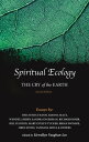 Spiritual Ecology The Cry of the Earth【電子書籍】[ Sandra Ingerman ]