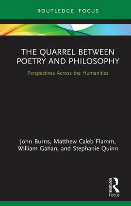 The Quarrel Between Poetry and Philosophy Perspectives Across the Humanities