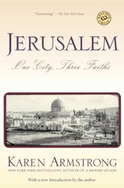 Jerusalem One City, Three Faiths【電子書籍】[ Karen Armstrong ]