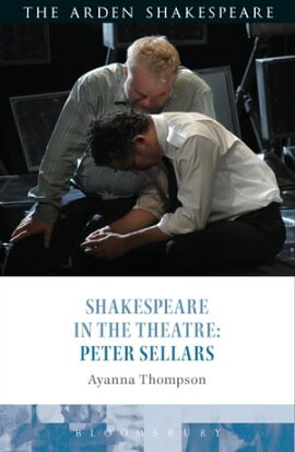 Shakespeare in the Theatre: Peter Sellars 