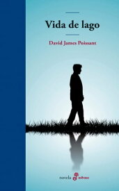 Vida de lago【電子書籍】[ David James Poissant ]