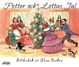 Petter och Lottas jul【電子書籍】[ Elsa Beskow ]