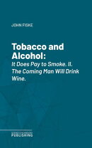 Tobacco and Alcohol