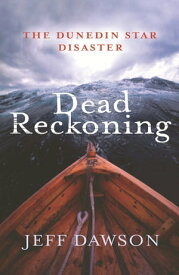 Dead Reckoning【電子書籍】[ Jeff Dawson ]