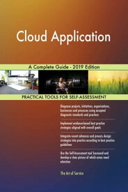 Cloud Application A Complete Guide - 2019 Edition【電子書籍】[ Gerardus Blokdyk ]