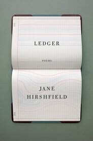 Ledger Poems【電子書籍】[ Jane Hirshfield ]