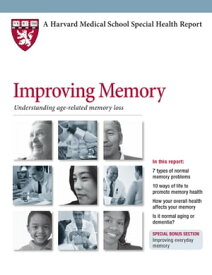 Improving Memory Understanding age-related memory loss【電子書籍】[ Kirk R. Daffner, MD ]