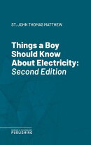 Things a Boy Should Know About Electricity