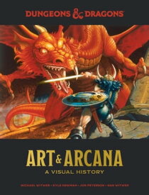 Dungeons & Dragons Art & Arcana A Visual History【電子書籍】[ Michael Witwer ]
