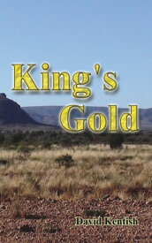 King’s Gold【電子書籍】[ David Kentish ]
