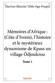 M?moires d’Afrique【電子書籍】[ Martine-Blanche Y?ble Oga-Poupin ]
