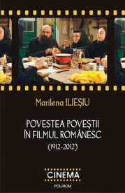 Povestea pove?tii ?n filmul rom?nesc【電子書籍】[ Marilena Ilie?iu ]