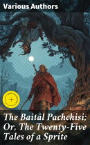 The Baitâl Pachchisi; Or, The Twenty-Five Tales of a Sprite