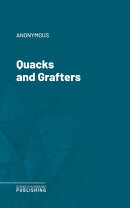 Quacks and Grafters