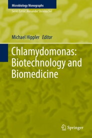 Chlamydomonas: Biotechnology and Biomedicine【電子書籍】
