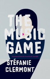 The Music Game【電子書籍】[ St?fanie Clermont ]