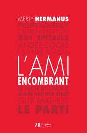 L'ami encombrant【電子書籍】[ Merry Hermanus ]