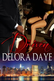 Driven【電子書籍】[ Delora Daye ]