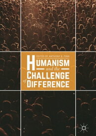 Humanism and the Challenge of Difference【電子書籍】