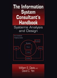 The Information System Consultant's Handbook Systems Analysis and Design【電子書籍】