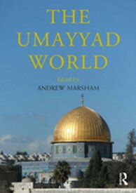 The Umayyad World【電子書籍】