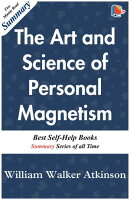The Art and Science of Personal Magnetism