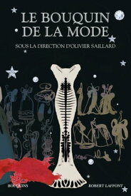 Le Bouquin de la mode【電子書籍】[ Olivier Saillard ]