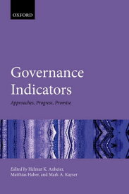 Governance Indicators Approaches, Progress, Promise【電子書籍】