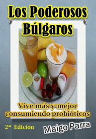 Los Poderosos B?lgaros【電子書籍】[ Maigo Parra ]