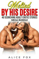 Melted By His Desire
