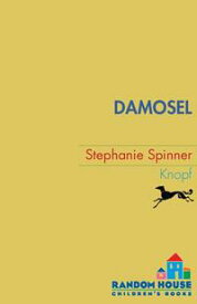 Damosel【電子書籍】[ Stephanie Spinner ]